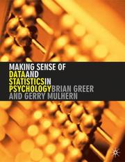 Making sense of data and statistics in psychology by Brian Greer, Gerry Mulhern