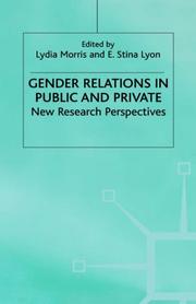 Cover of: Gender relations in public and private: new research perspectives