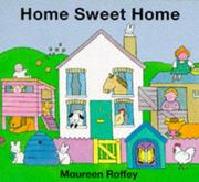 Cover of: Home Sweet Home by Maureen Roffey