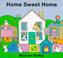 Cover of: Home Sweet Home