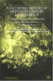Cover of: An Economic History of Twentieth-Century Latin America, Volume 3: Industrialization and the State in Latin America | 