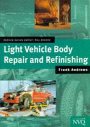 Cover of: Light Vehicle Body Repair and Refinishing: Vehicle Mechanical and Electronic Systems (Vehicles)