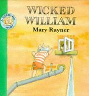 Cover of: Wicked William (Garth Pig Story Books) by Mary Rayner