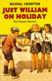 Cover of: Just William on Holiday (William) by Richmal Crompton