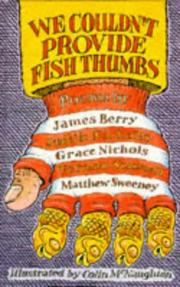 Cover of: We Couldn't Provide Fish Thumbs (Five Poets) by James Berry, Judith Nicholls, Grace Nichols, Vernon Scannell, Matthew Sweeny