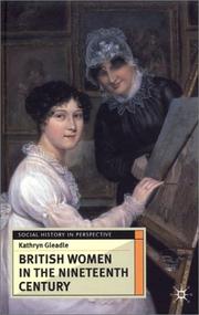 Cover of: British Women in the Nineteenth Century (Social History in Perspective) by Kathryn Gleadle