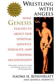 Cover of: Wrestling With Angels: What Genesis Teaches Us About Our Spiritual Identity, Sexuality and Personal Relationships