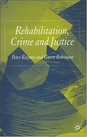 Cover of: Rehabilitation, crime and justice