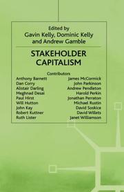 Cover of: Stakeholder capitalism by edited by Gavin Kelly, Dominic Kelly, and Andrew Gamble.