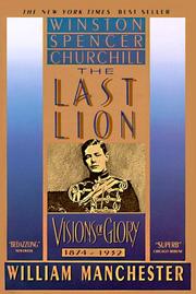 Cover of: The Last Lion: Winston Spencer Churchill by William Manchester