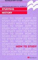 Cover of: Studying History (Macmillan How to Study) by Jeremy Black, Donald M. MacRaild