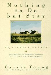 Cover of: NOTHING TO DO BUT STAY (Laurel)