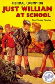 Cover of: Just William at School (William) by Richmal Crompton