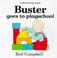 Cover of: Buster Goes to Playschool