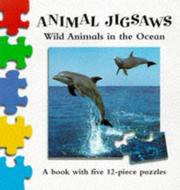Cover of: Wild Animals in the Ocean (Animal Jigsaw)