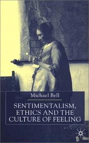 Cover of: Sentimentalism, Ethics and the Culture of Feeling