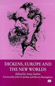 Dickens, Europe, and the new worlds by Anny Sadrin