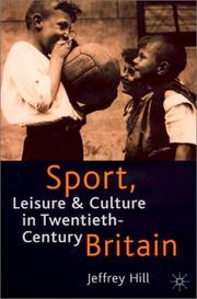 Cover of: Sport, Leisure and Culture in Twentieth-Century Britain