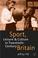 Cover of: Sport, Leisure, and Culture in Twentieth-Century Britain