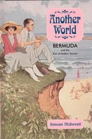 Cover of: Another World: Bermuda and the Rise of Modern Tourism