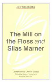 The Mill on the Floss and Silas Marner by George Eliot
