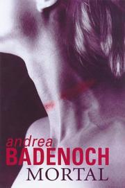 Cover of: Mortal by Andrea Badenoch, Andrea Badenoch