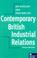 Cover of: Contemporary British Industrial Relations (Macmillan Business)