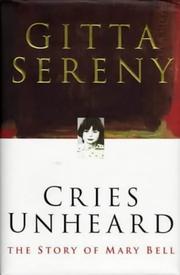 Cover of: Cries Unheard the Story of Mary Bell