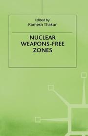 Nuclear weapons-free zones by Ramesh Chandra Thakur