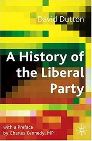 Cover of: A History of the Liberal Party in the Twentieth Century by David Dutton