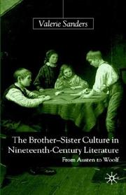 Cover of: The brother-sister culture in nineteenth-century literature: from Austen to Woolf