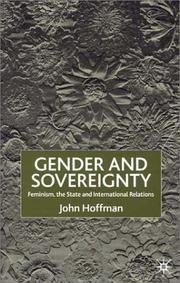 Cover of: Gender and Sovereignty: Feminism, the State and International Relations