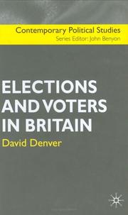 Cover of: Elections and Voters in Britain (Contemporary Political Studies (Palgrave Macmillan (Firm)).)
