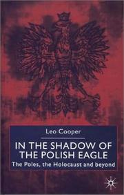 Cover of: In the Shadow of the Polish Eagle: The Poles, the Holocaust and Beyond