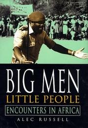 Cover of: Big men, little people: encounters in Africa