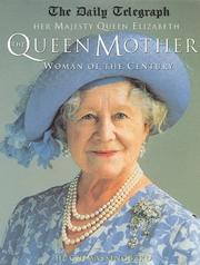 Cover of: Her Majesty Queen Elizabeth the Queen Mother: Woman of the Century