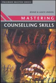 Cover of: Mastering Counselling Skills (Palgrave Master) by Jennie Lindon, Lance Lindon, Jennie Lindon, Lance Lindon