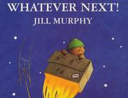 Cover of: Whatever Next (Big Books) by Jill Murphy