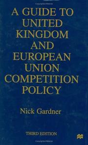 Cover of: A guide to United Kingdom and European Union competition policy