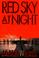 Cover of: Red sky at night