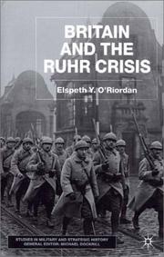 Britain and the Ruhr crisis by Elspeth Y. O'Riordan