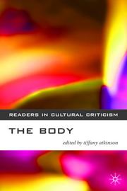 Cover of: The Body (Readers in Cultural Criticism) | Tiffany Atkinson