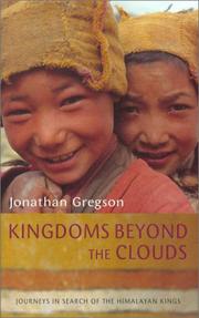Cover of: Kingdoms beyond the clouds | Jonathan Gregson