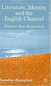 Cover of: Literature, identity, and the English Channel: narrow seas expanded