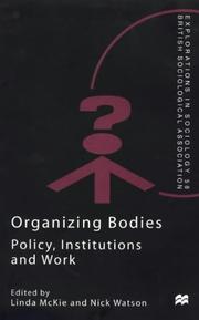 Cover of: Organizing Bodies (Explorations in Sociology)