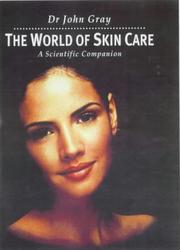 Cover of: World Of Skin Care by John Gray, C. Gummer
