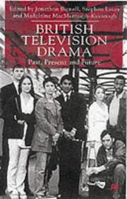 Cover of: British Television Drama by Jonathan Bignell, Stephen Lacey, M. K. MacMurraugh-Kavanagh