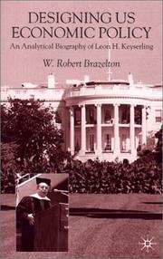 Cover of: Designing U.S. Economic Policy by W. Robert Brazelton
