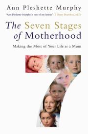 Cover of: The Seven Stages of Motherhood