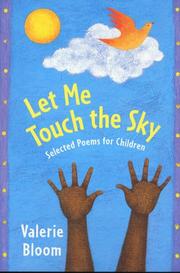 Cover of: Let Me Touch the Sky: Selected Poems for Children